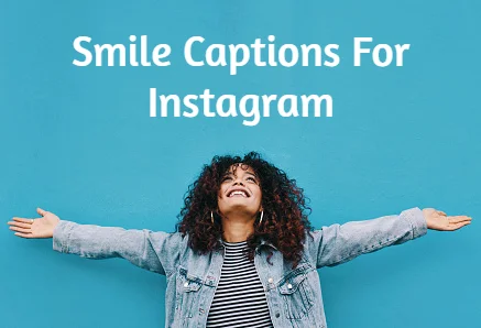smile captions for Instagram